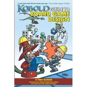 Kobold Guide to Board Game Design -- David Howell